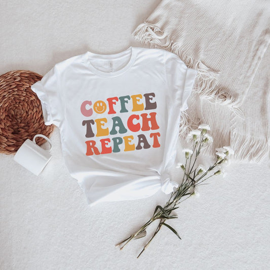 Coffee, Teach, Repeat | White| Back to School Collection