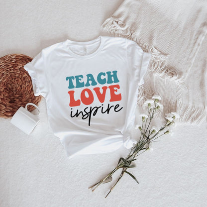 Teach, Love , Inspire | White| Back to School Collection